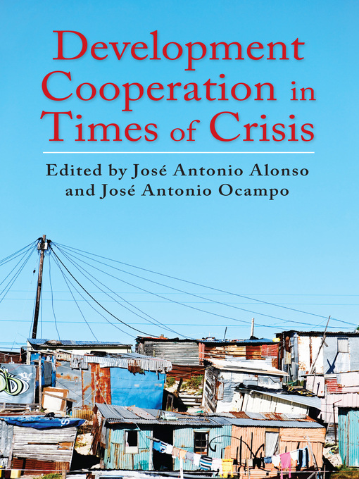 Title details for Development Cooperation in Times of Crisis by José Antonio Alonso - Available